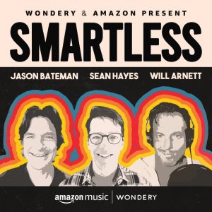 three men on a black background with the name of their podcast smartless at the top