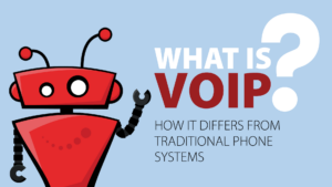 xBert robot on a light blue background. Its left arm is raised like it's waving. There is text to the right that says "What is VoIP?" A subheading is underneath that reads "How it differs from traditional phone systems" | VoIP