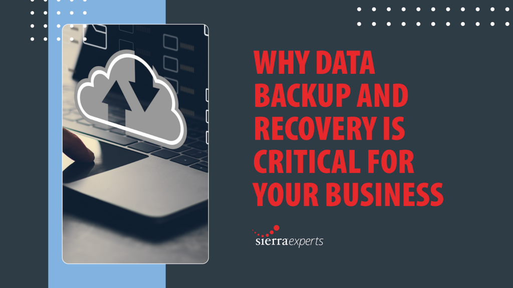 Why Data Backup and Recovery is Critical For Your Business